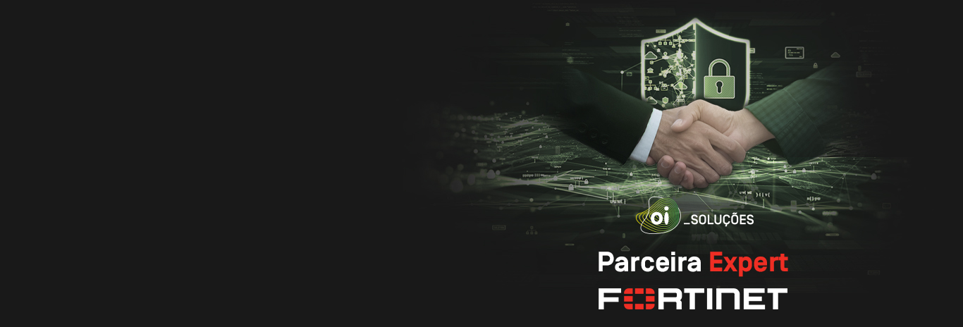 A OI SOLUÇÕES ALCANÇA O <green>NÍVEL EXPERT</green> NA PARCERIA COM A FORTINET: Expertise e performance em soluções de cibersegurança conferem o título à empresa