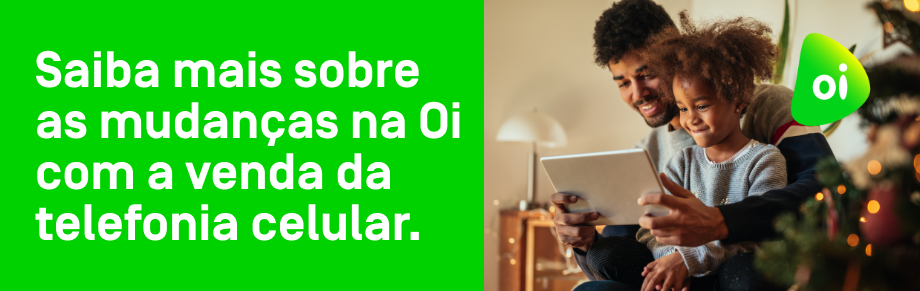 Saiba sobre as mudanças da oi